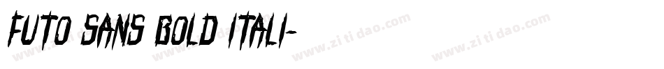 Futo Sans Bold Itali字体转换